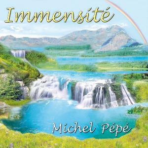 CD Immensité, Michel Pépé
