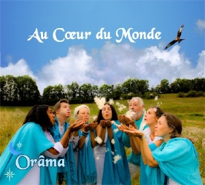 CD Au coeur du monde, Orâma
