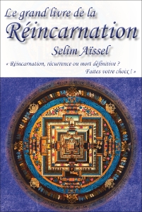  Le grand livre de la Réincarnation, Selim Aïssel