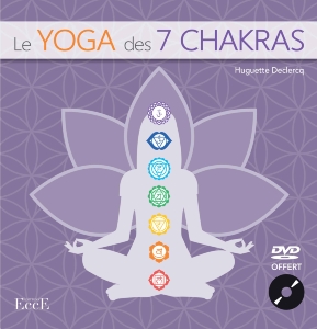  Le Yoga 7 chakras, Huguette Declerq