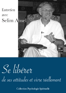 Dvd PS01 - Se libérer de ses attitudes et vivre réellement, Selim Aïssel
