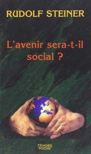 L'avenir sera-t-il social, Rudolf Steiner