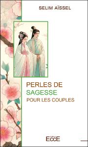 Perles de sagesse pour les couples - Selim Assel