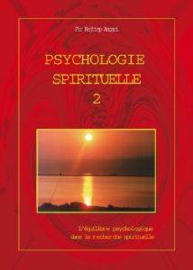 Psychologie spirituelle : Tome 2, Selim Aïssel