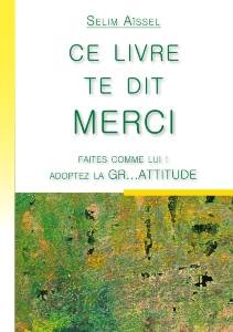 Ce livre te dit merci, Selim Aïssel