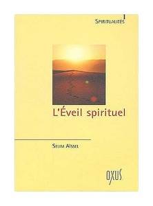 L'Eveil spirituel - Exercices pratiques, Selim Aïssel