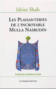 Les Plaisanteries de l'incroyable Mulla Nasrudin