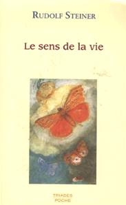 Le sens de la Vie, Rudolf Steiner