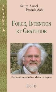 eBook Force, Intention, Gratitude, Selim Aïssel