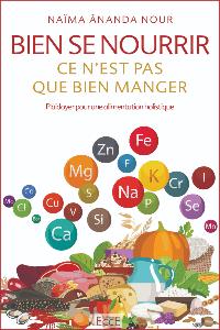 Bien se nourrir, ce n’est pas que bien manger - Naïma Ananda Nour