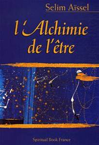 L'Alchimie de l'être, Selim Aïssel