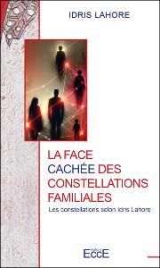 La face cachée des constellations familiales - Idris Lahore