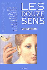 Les douze sens. Portes de l'âme, Albert Soesman