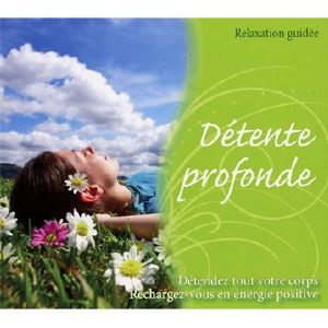 CD Détente profonde Mag Prod (Relaxation Guidée)