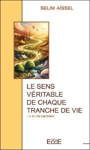 Le sens vritable de chaque tranche de vie - Selim Assel