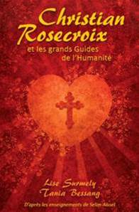 Christian Rosecroix et les grands guides de l'humanité, Lise Surmely