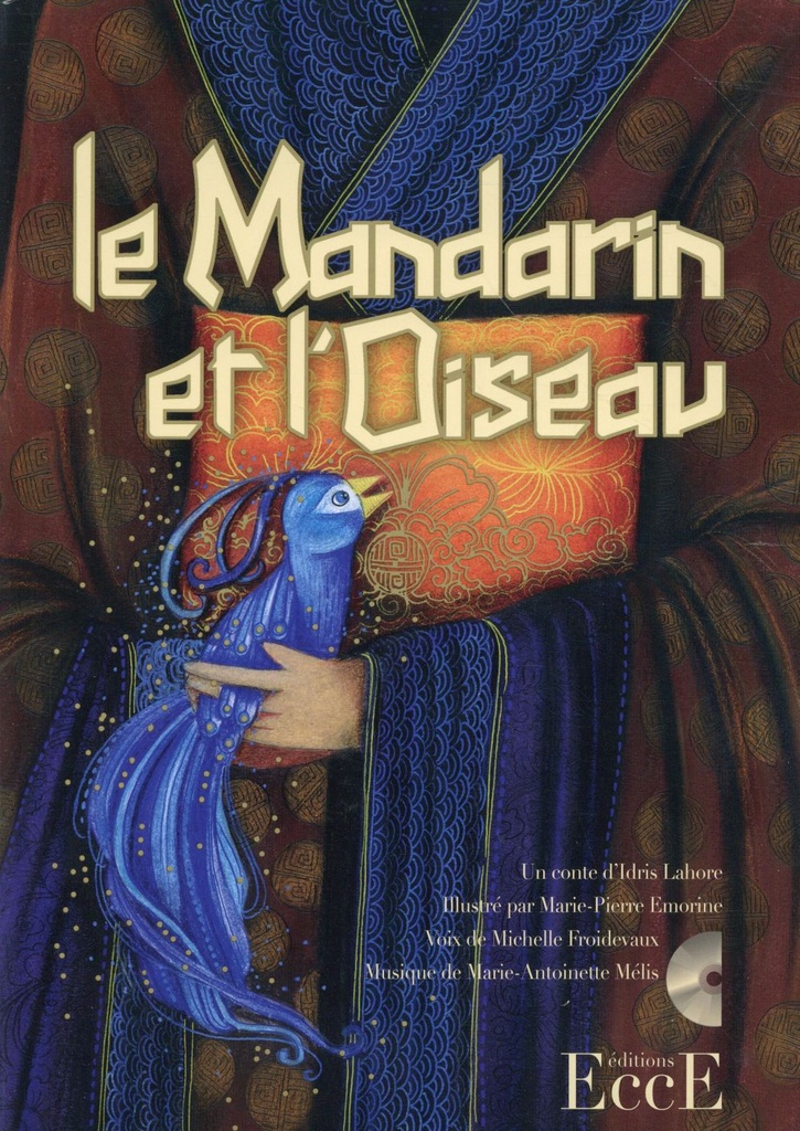 [9782351952627] Le Mandarin et l'Oiseau - Livre + CD