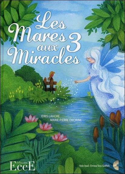 [9782351953044] Les Mares aux 3 Miracles - Livre + CD