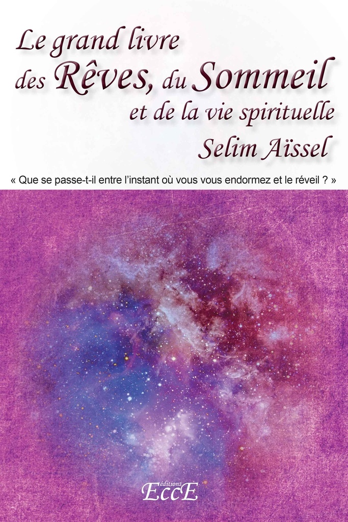 Le grand livre des Rêves, du Sommeil et de la vie spirituelle