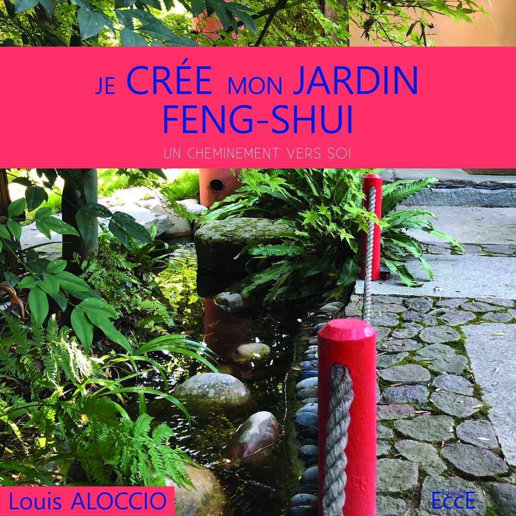 [9782351953983] Je crée mon jardin feng-shui : Un cheminement vers soi