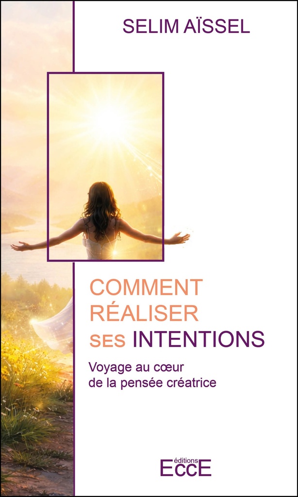 [9782351954355] Comment réaliser ses intentions