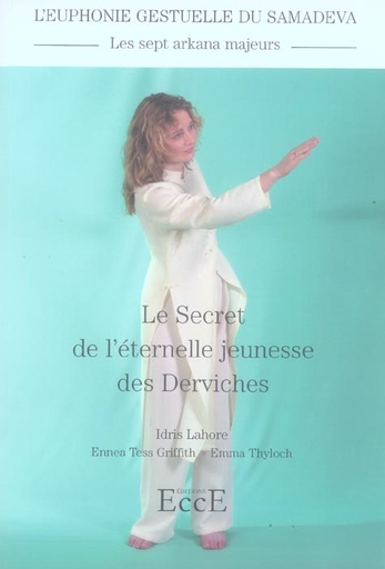 Couverture de Le secret de l'éternelle jeunesse des Derviches, Idris Lahore