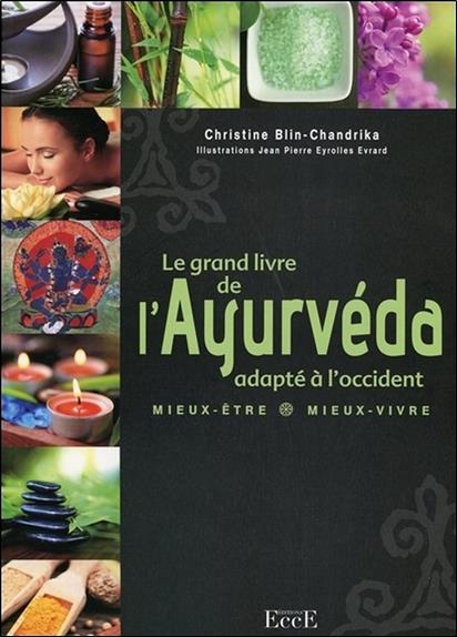 Couverture de Le grand livre de l'Ayurvéda adapté à l'occident