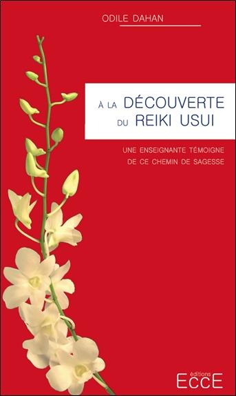Couverture de A la découverte du Reiki Usui