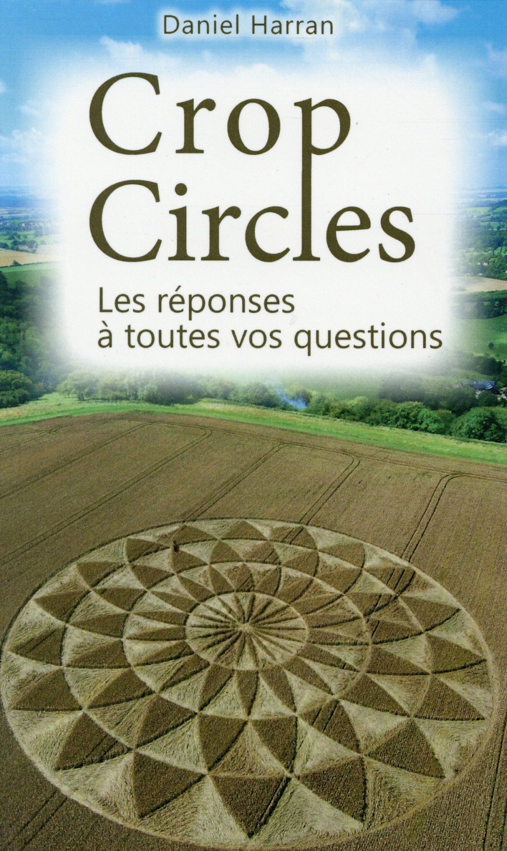 Couverture de Crop Circles - Les réponses à toutes vos questions