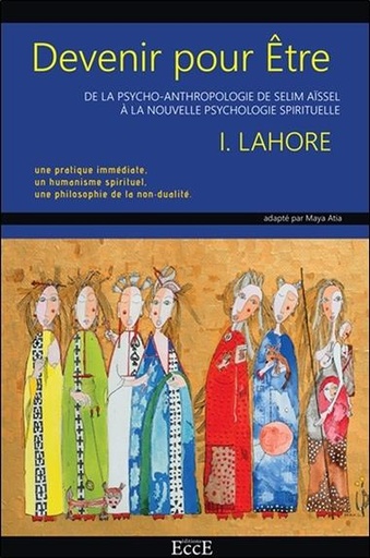 Couverture de Devenir pour Etre - De la psycho-anthropologie de Selim Aïssel à la nouvelle psychologie spirituelle, Idris Lahore