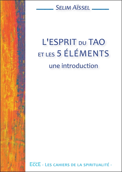 Couverture de L'esprit du Tao et les 5 éléments - Une introduction