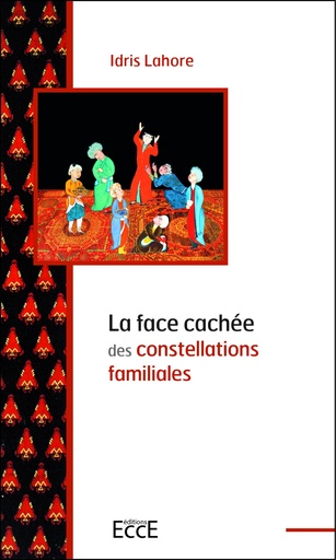 Couverture de La face cachée des constellations familiales, Idris Lahore