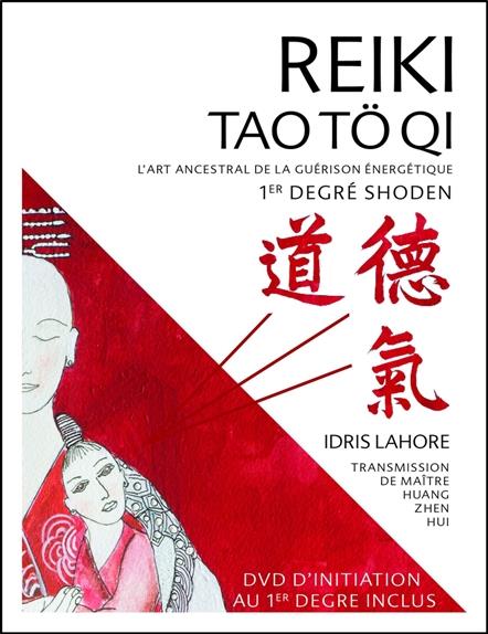Couverture de Reiki tao tö qi : L'art ancestral de la guérison énergétique